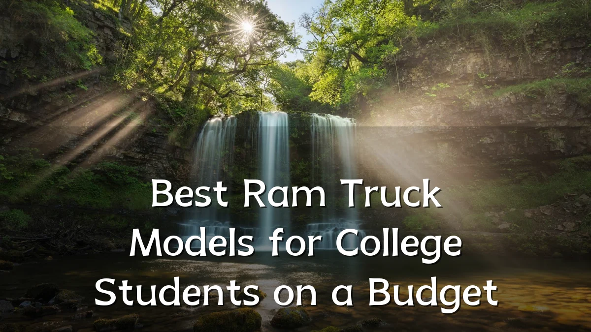 Best Ram Truck Models for College Students on a Budget