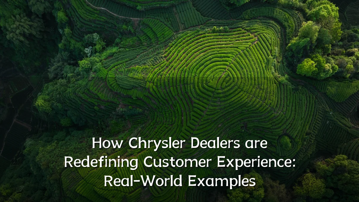 How Chrysler Dealers are Redefining Customer Experience: Real-World Examples