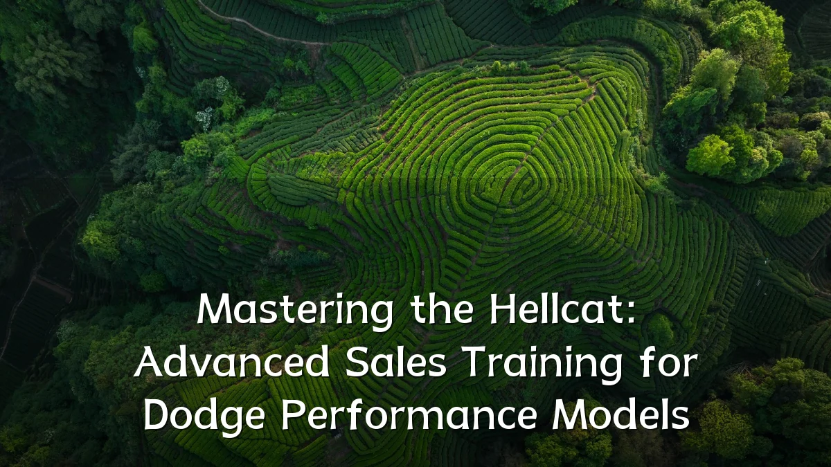 Mastering the Hellcat: Advanced Sales Training for Dodge Performance Models