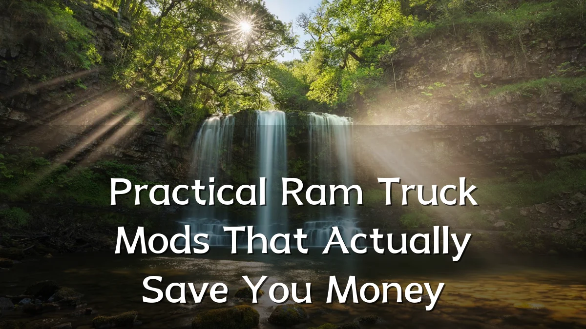 Practical Ram Truck Mods That Actually Save You Money