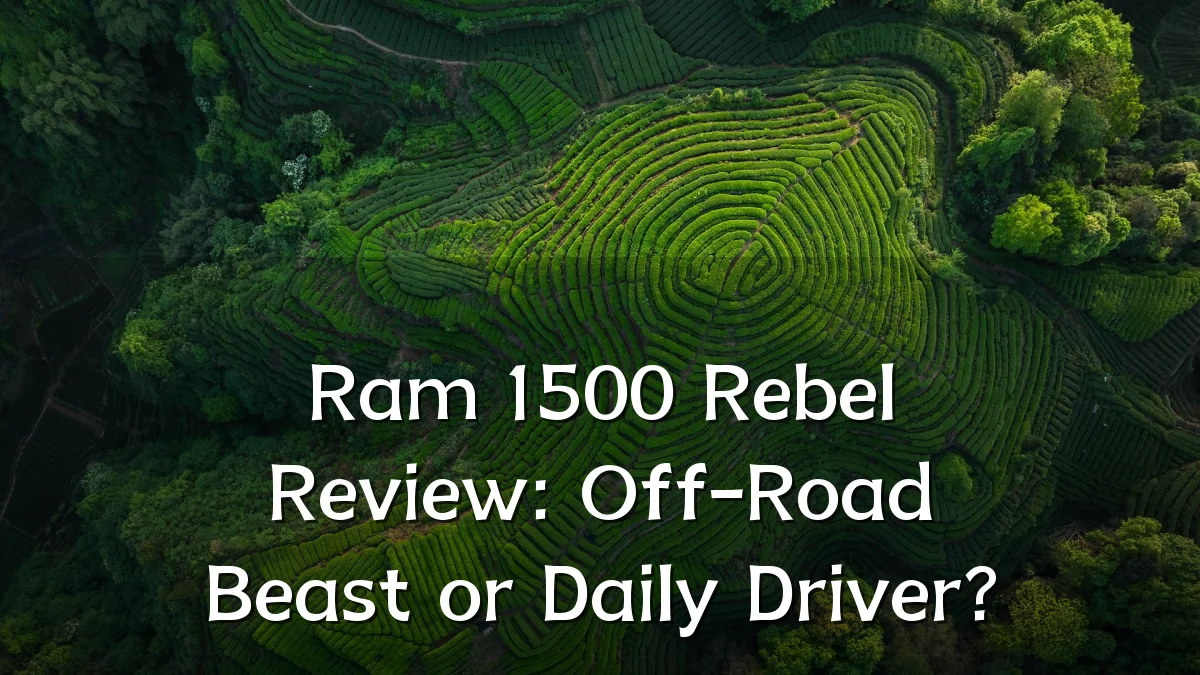 Ram 1500 Rebel Review: Off-Road Beast or Daily Driver?